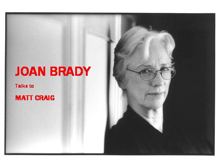 Joan Brady Speaks To Matt Craig For Shots Ezine