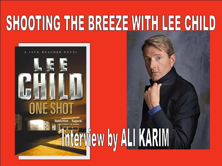 Shooting the Breeze with Lee Child