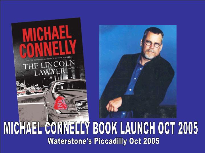 Michael Connelly Book Launch, Waterstones Piccadilly, Oct. 2005
