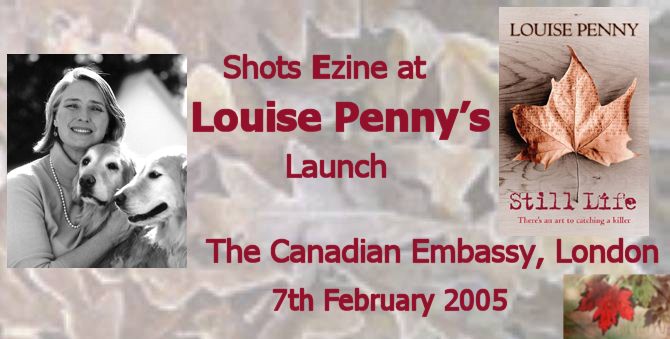 Shots Ezine at Louise Pennys launch at The Canadian Embassy London 7th February 2005