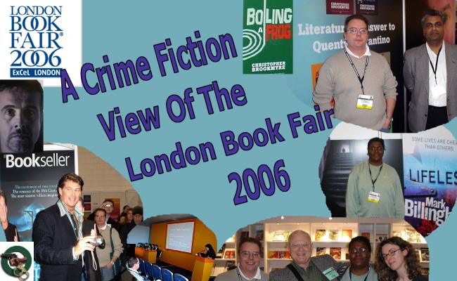A Crime Fiction View Of The London Book Fair 2006