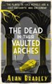 The Dead in their Vaulted Arches