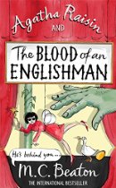 Agatha Raisin and the Blood of an Englishman