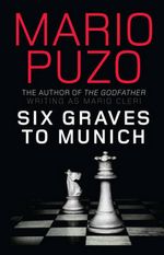 SIX GRAVES TO MUNICH