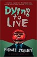 Dying to Live