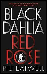 Black Dahlia, Red Rose