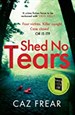 Shed No Tears