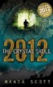 2012: THE CRYSTAL SKULL