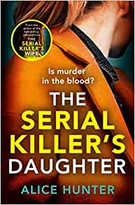 The Serial Killer’s Daughter