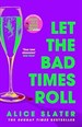 Let the Bad Times Roll