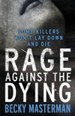 RAGE AGAINST THE DYING