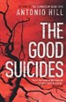 THE GOOD SUICIDES