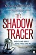 THE SHADOW TRACER