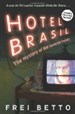 HOTEL BRASIL: The Mystery of the Severed Heads