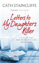 LETTERS TO MY DAUGHTER'S KILLER